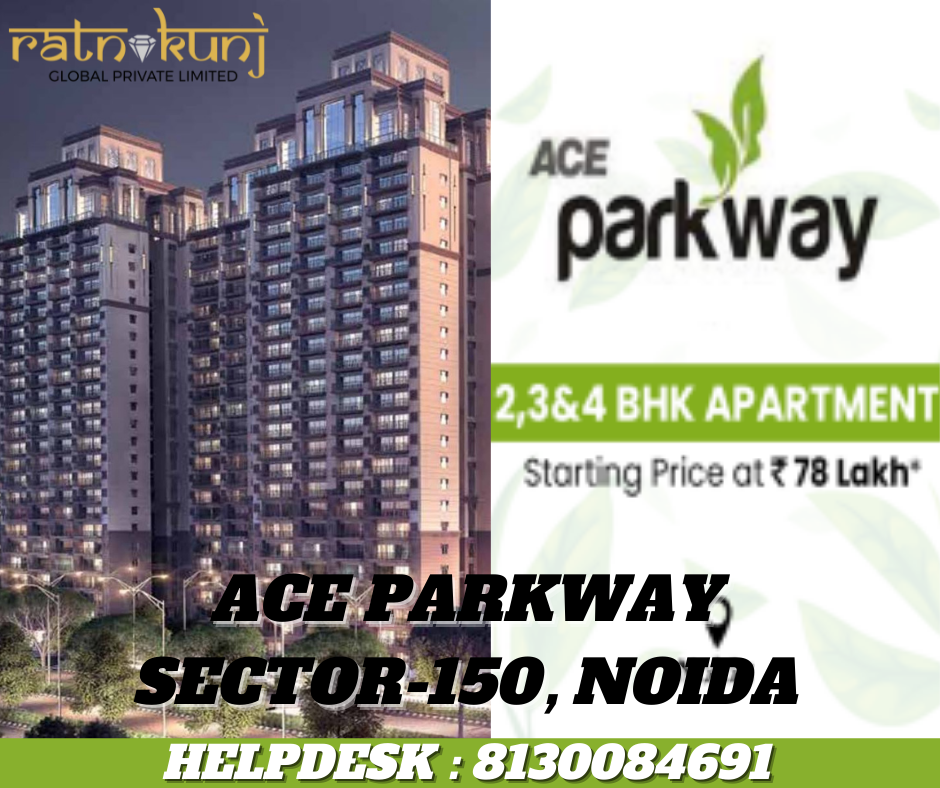 ACE Parkway Sector-150 Noida | ☎️8130084691