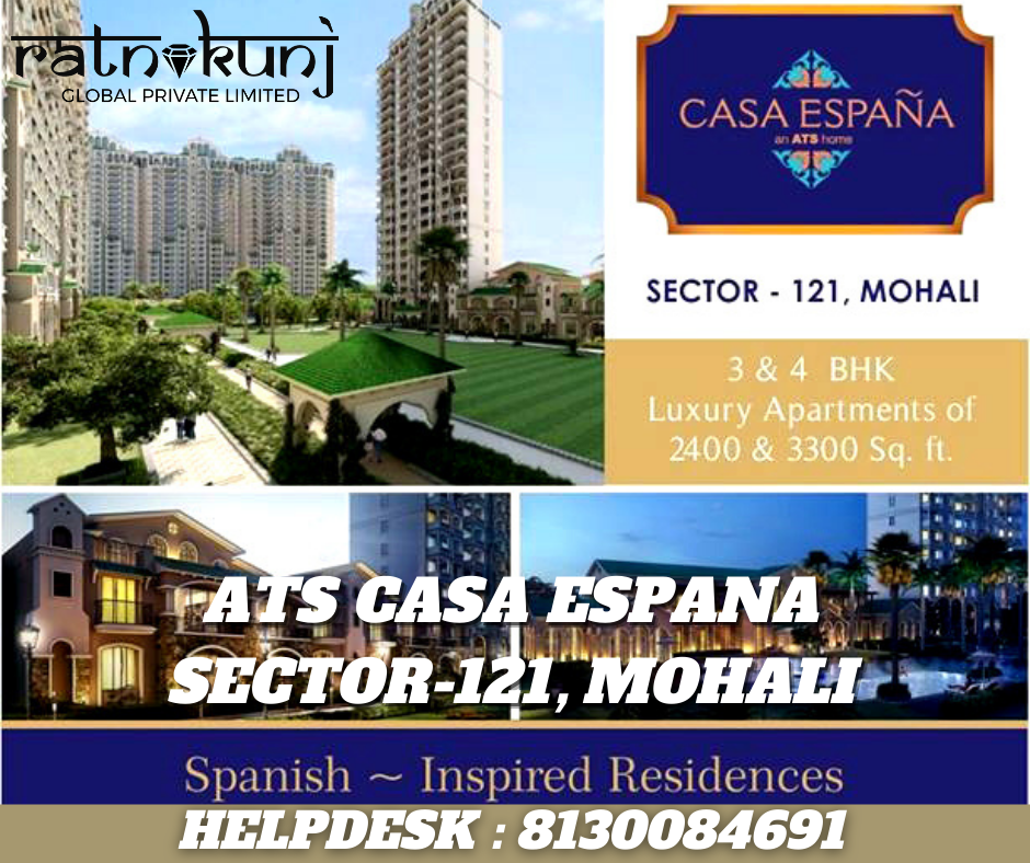 Ats Casa Espana | Sector-121, Mohali |  ☎️8130084691