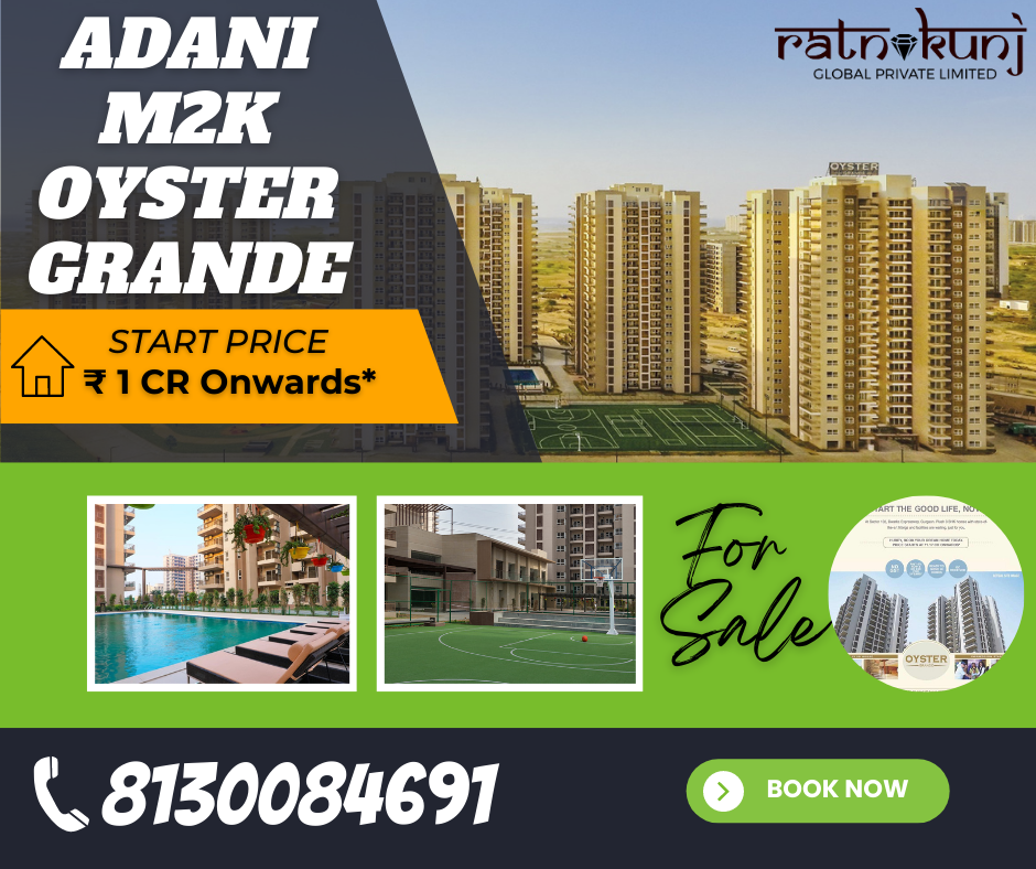 Adani M2K Oyster Grande | Sector-102, Gurgaon | ☎️8130084691