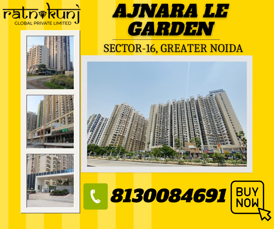 AJNARA LE GARDEN | Sec-16, Greater Noida  | ☎️8130084691