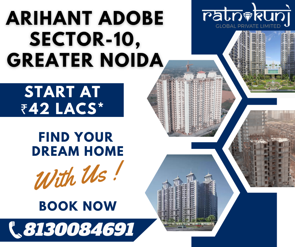 Arihant Abode | Sector-10 Greater Noida | ☎️8130084691