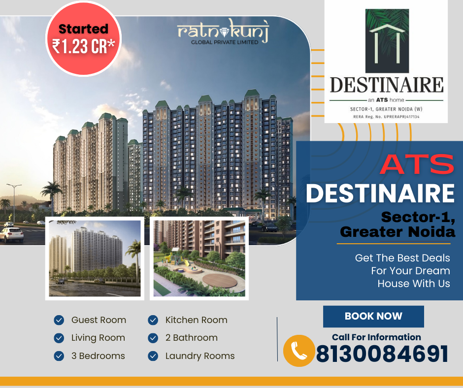 ATS Destinaire | Sector-1, Greater Noida West | ☎️8130084691