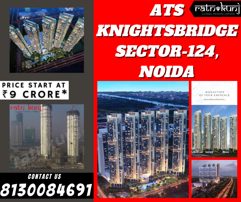  ATS KnightsBridge | Sector-124, Noida  | ☎️8130084691