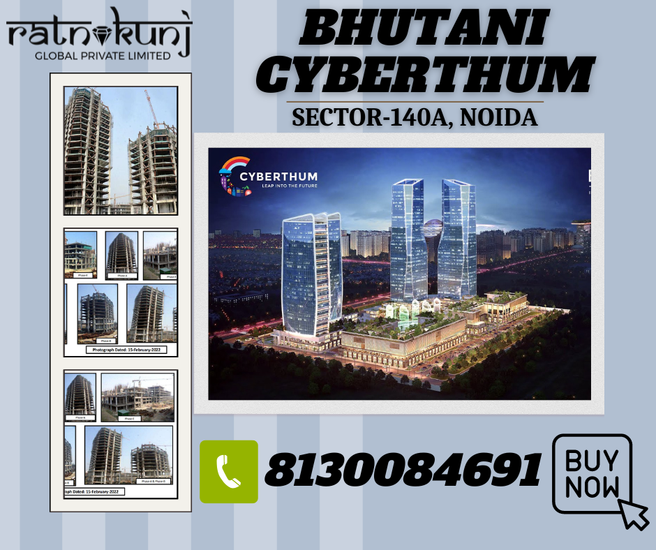 Bhutani Cyberthum | Sector-140A, Noida | ☎️8130084691