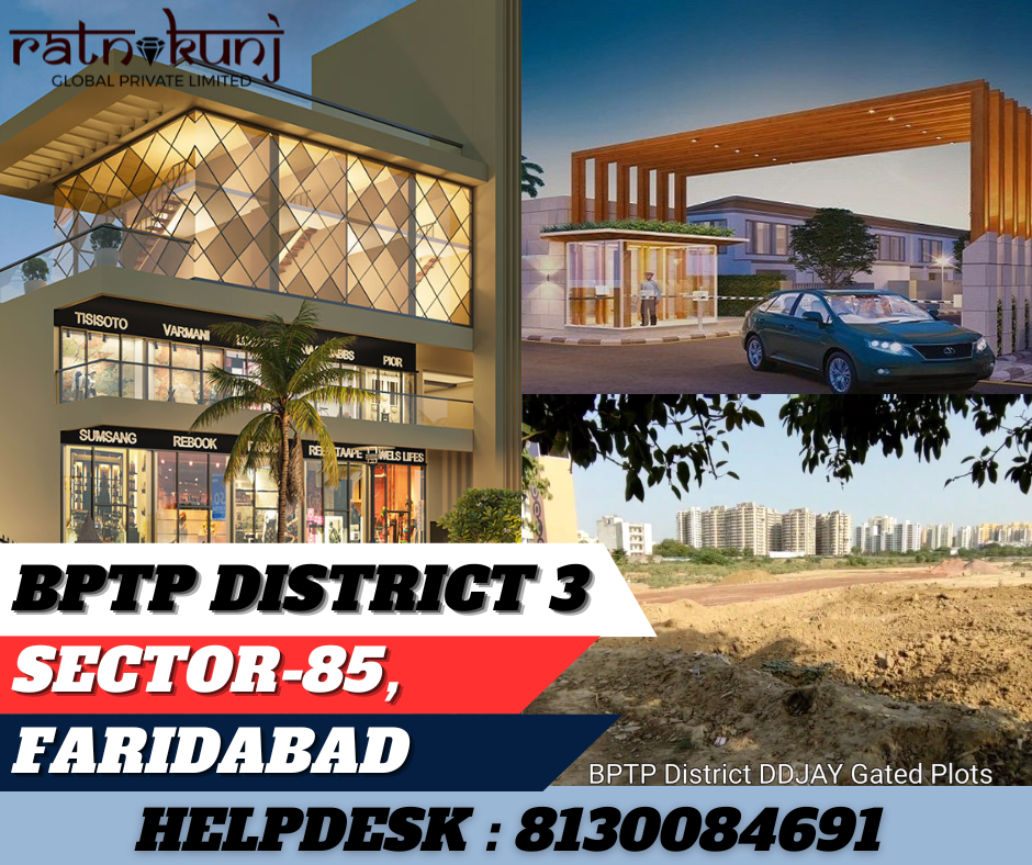 BPTP District 3 | Sector 85, Faridabad | ☎️8130084691