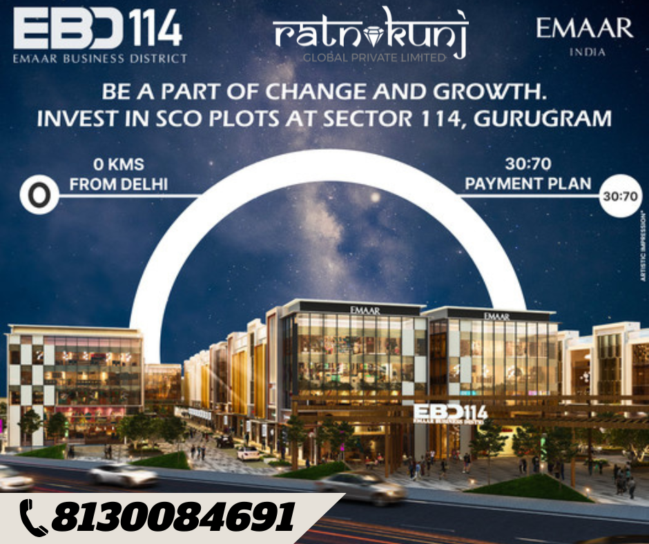 Emaar Business District 114 | Sector-114, Gurgaon | ☎️8130084691