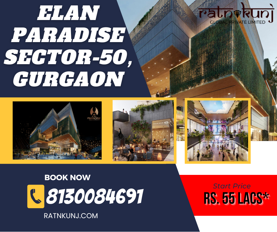 Elan Paradise | Sector-50, Gurgaon | ☎️8130084691