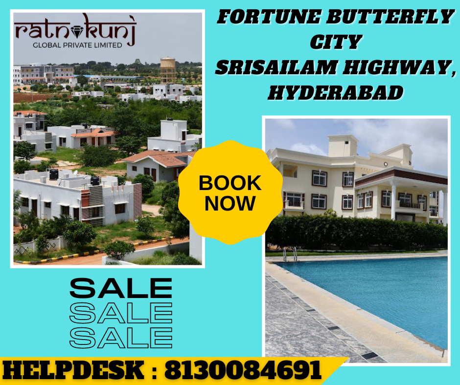Fortune Butterfly City | Srisailam Highway, Hyderabad | ☎️8130084691