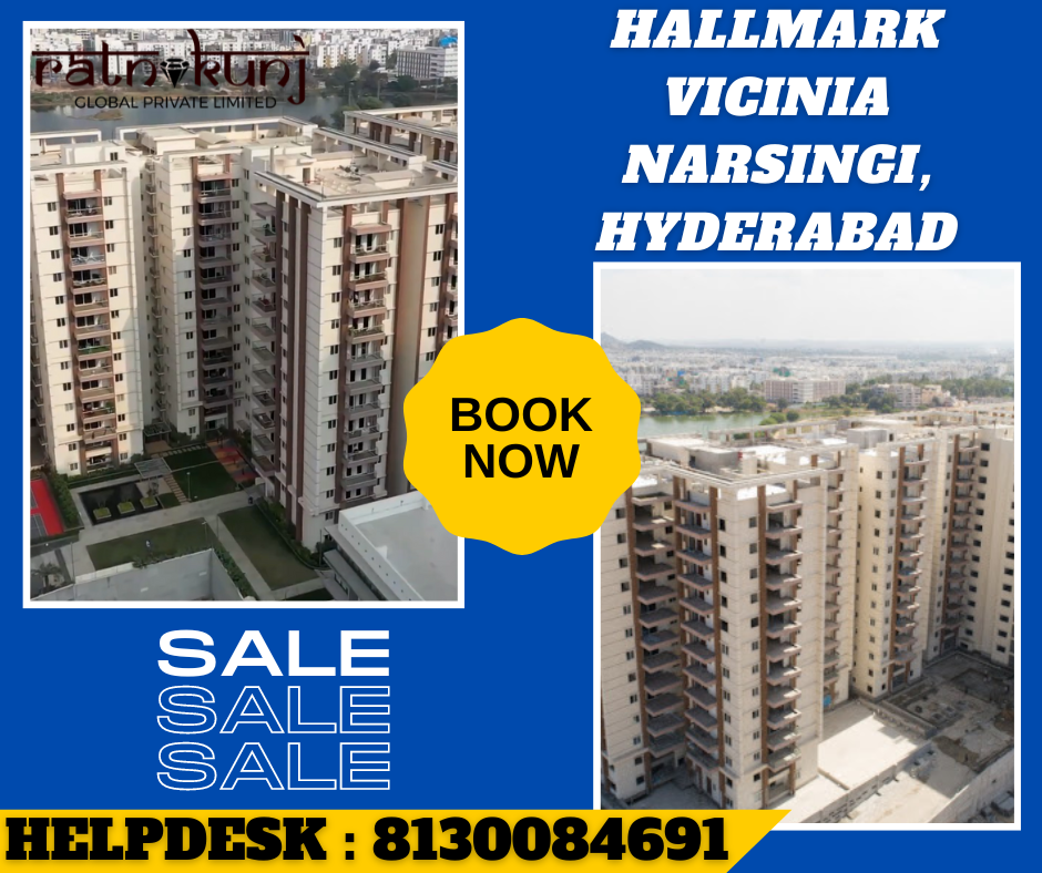 Hallmark Vicinia | Narsingi, Hyderabad | ☎️8130084691