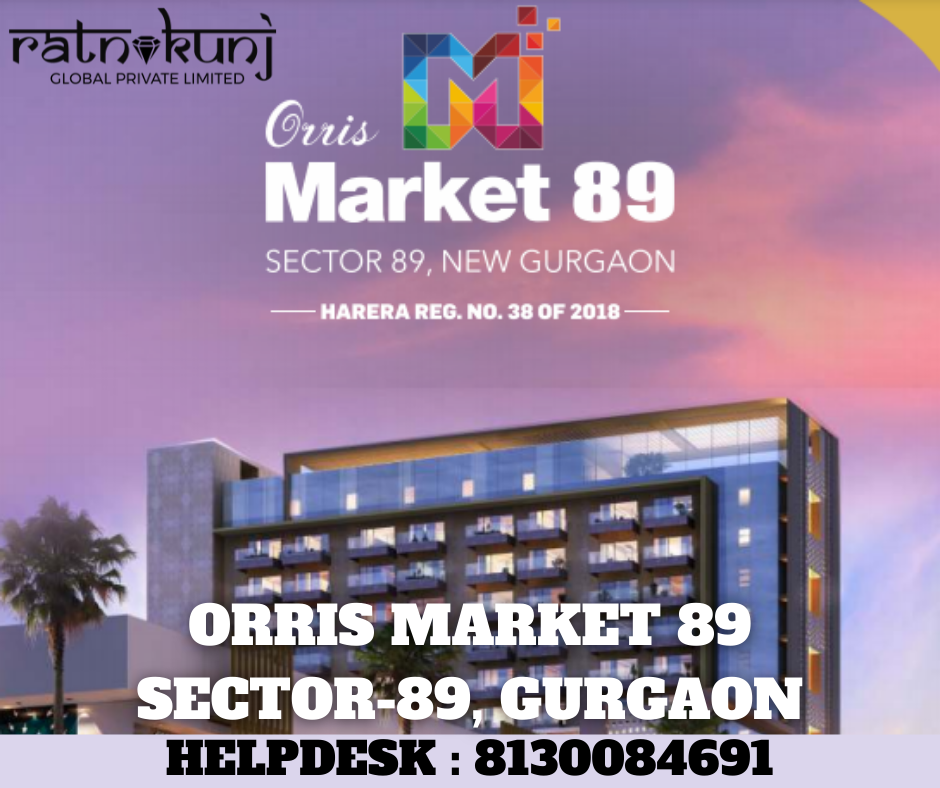 Orris Market 89 | Sector-89, Gurgaon | ☎️8130084691