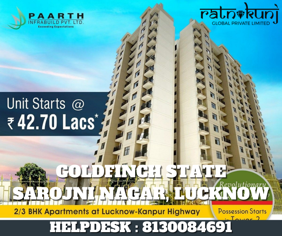 Paarth Goldfinch Towers | Sarojini Nagar, Lucknow | ☎️8130084691