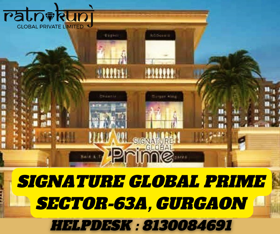 Signature Global Prime | Sector-63A, Gurgaon | ☎️8130084691