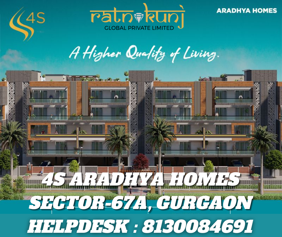  4S Aradhya Homes | Sector-67A, Gurgaon | ☎️8130084691
