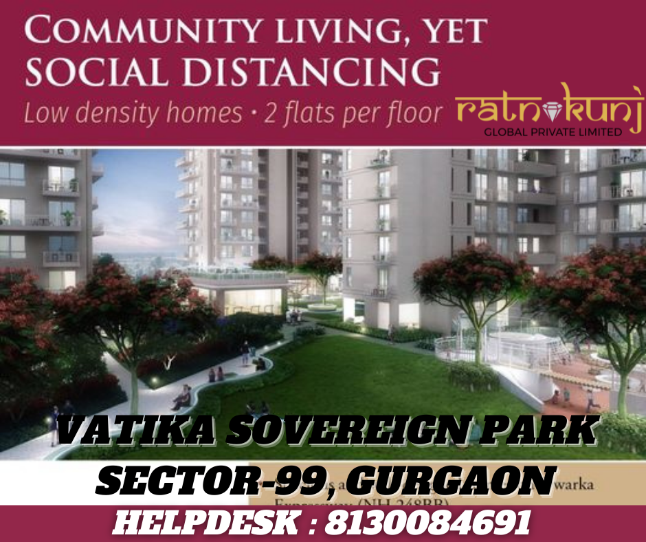 Vatika Sovereign Park | Sector-99, Gurgaon | ☎️8130084691