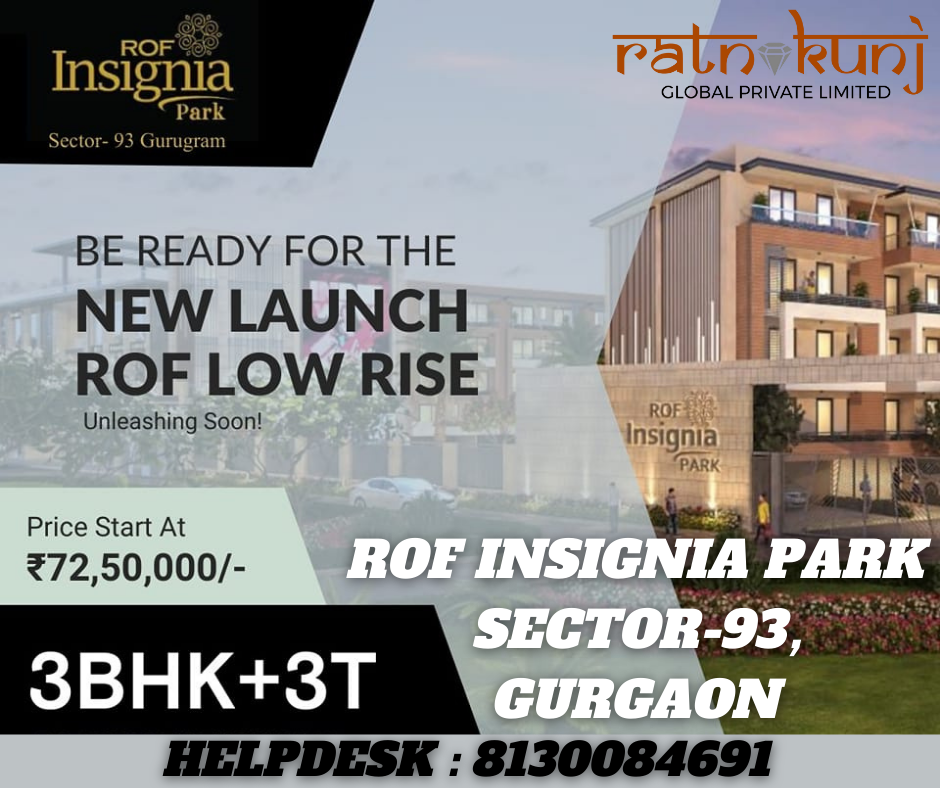 ROF Insignia Park | Sector-93, Gurgaon | ☎️8130084691