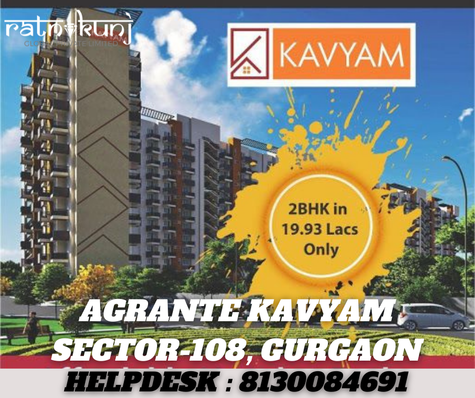 Agrante Kavyam | Sector-108, Gurgaon | ☎️8130084691