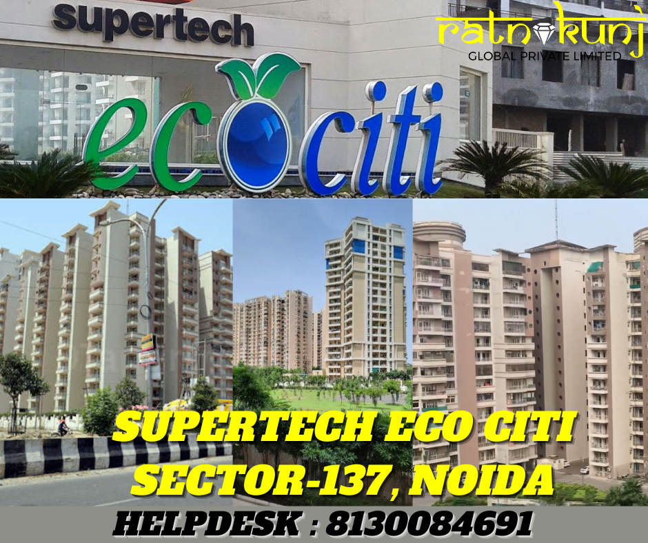 Supertech Ecociti | Sector 137, Noida | ☎️8130084691