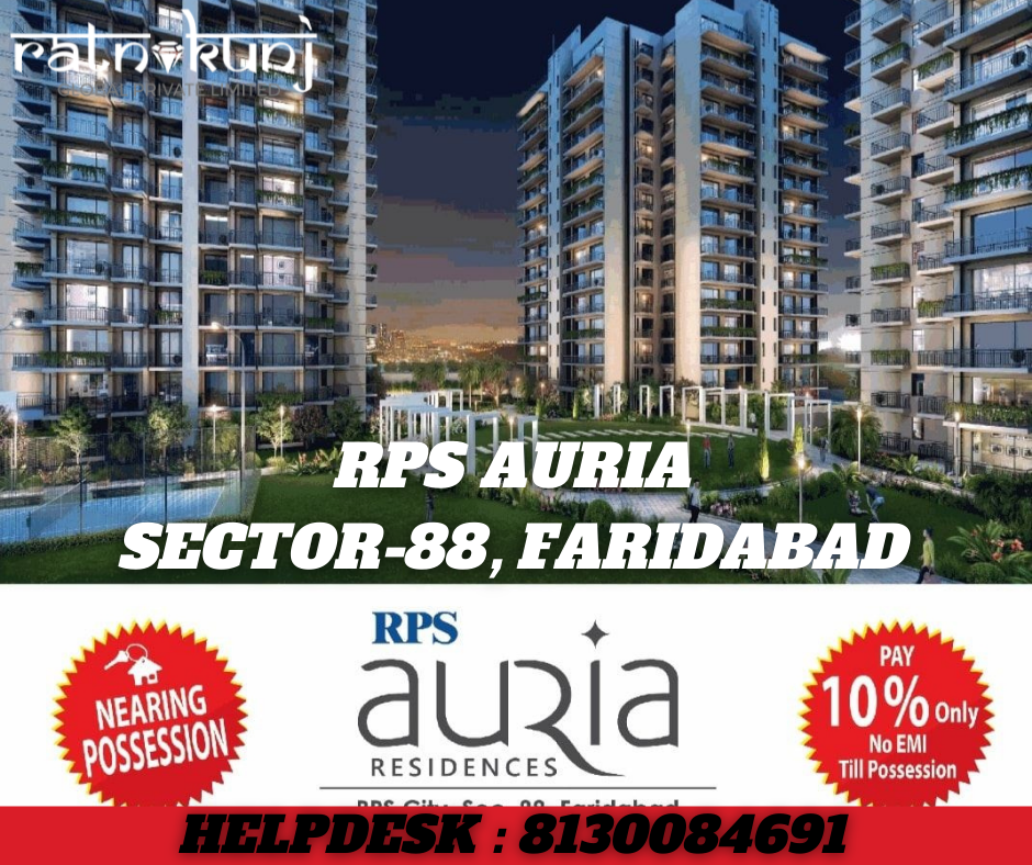 RPS AURIA RESIDENCES | Sector 88, Faridabad | ☎️8130084691