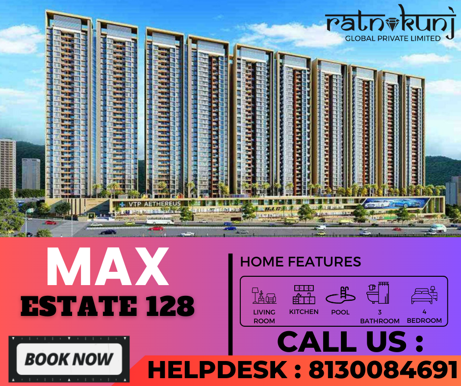 Max Estate 128 | Sector-128 , Noida | ☎️8130084691