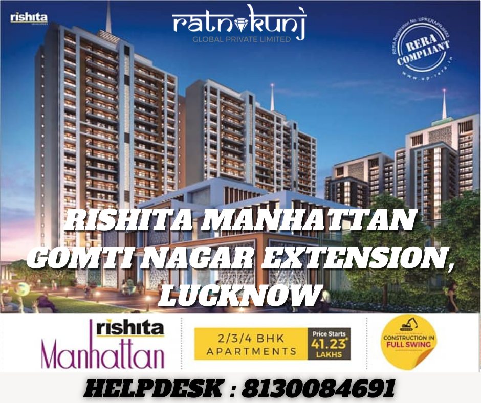 Rishita Manhattan | Gomti Nagar Extension | ☎️8130084691