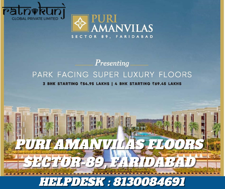 Puri Amanvilas Floors | Sector-89, Faridabad | ☎️8130084691