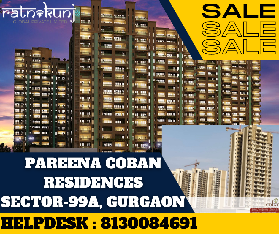 Pareena Coban Residences | Sector-99A, Gurgaon | ☎️8130084691