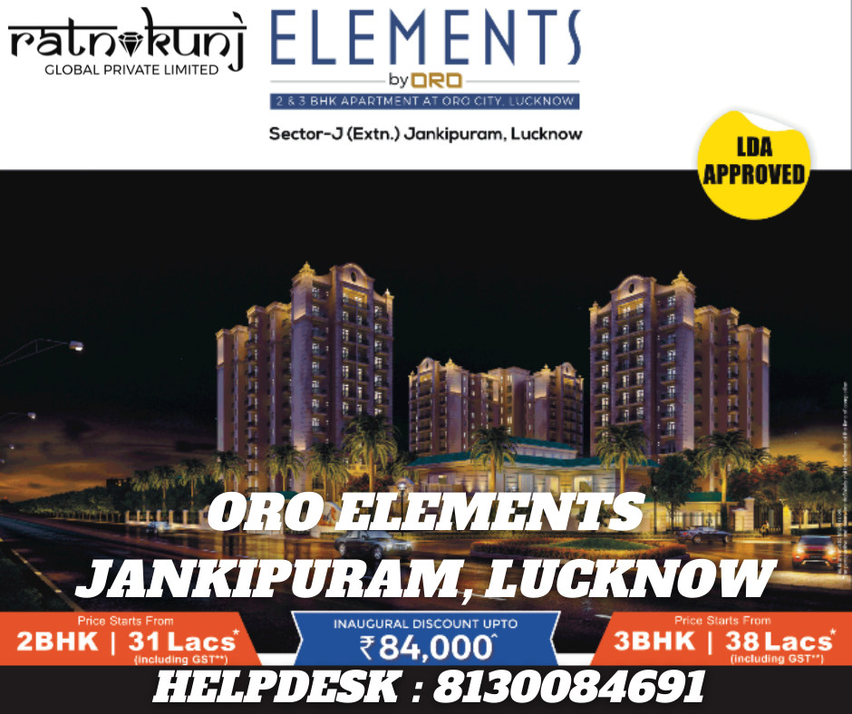 Oro Elements | Jankipuram Extension, Lucknow | ☎️8130084691
