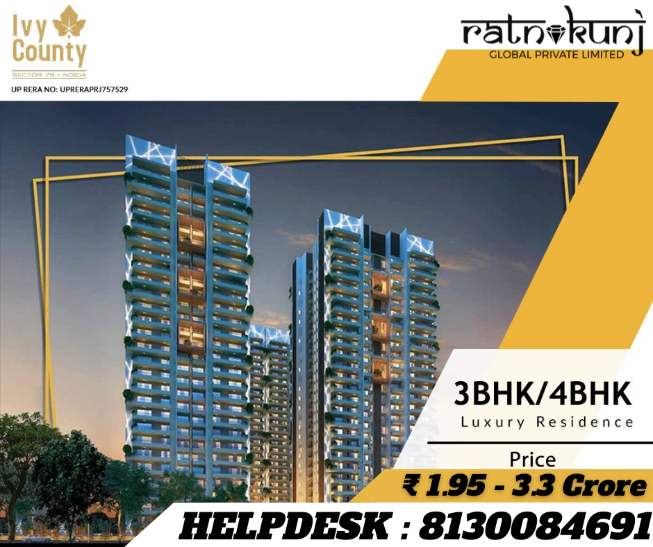 Ivy County | Sector-75, Noida | ☎️8130084691