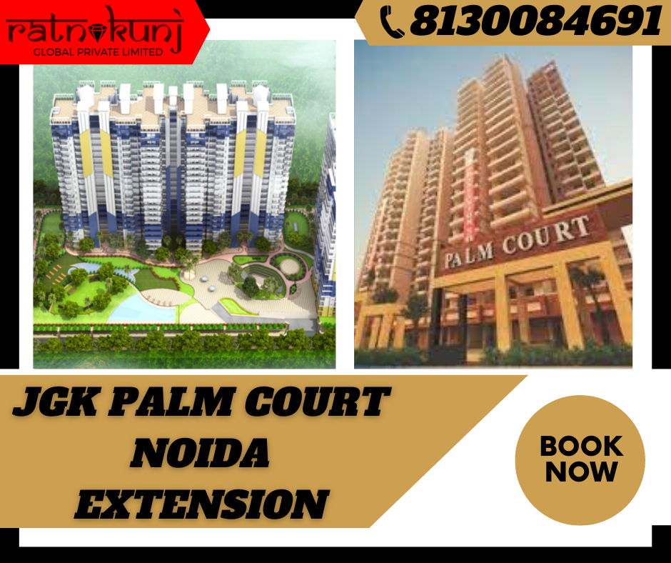 JGK Palm Court | Noida Extension | ☎️8130084691