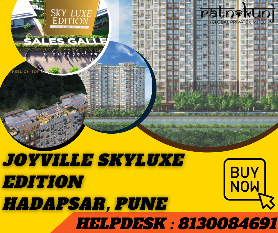 Joyville Skyluxe Edition | Hadapsar, Pune | ☎️8130084691