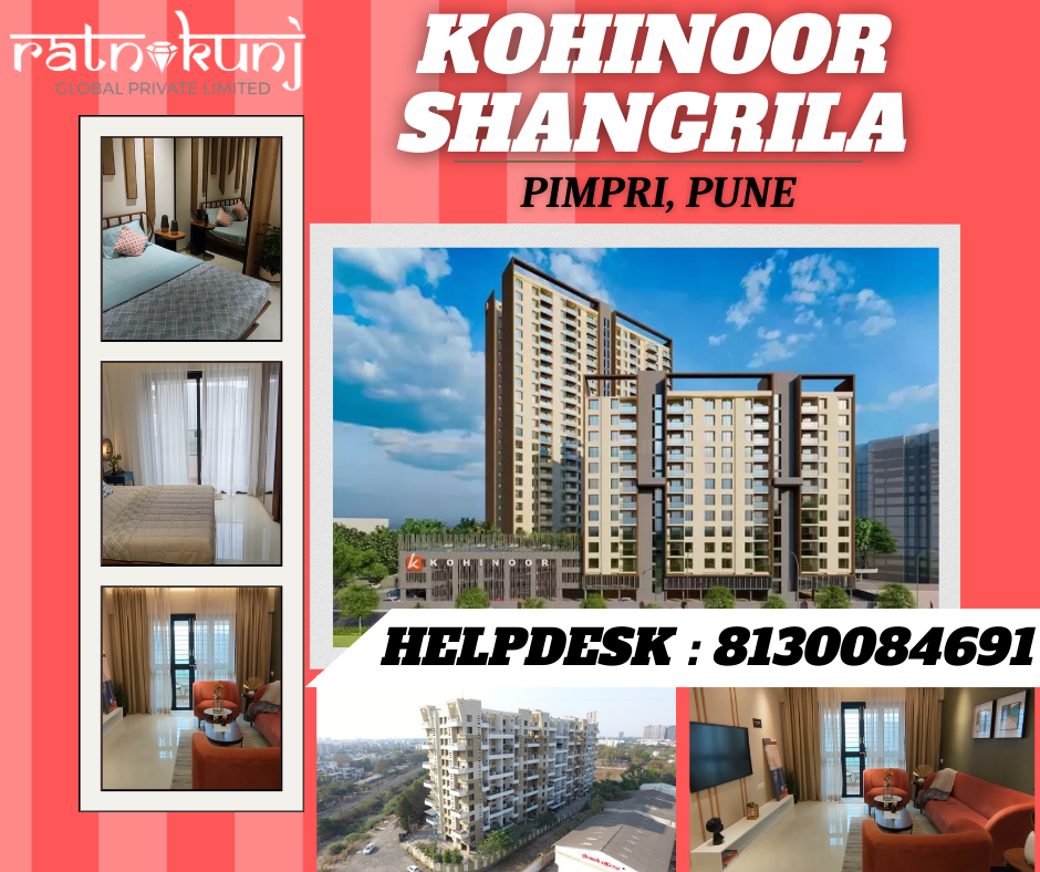 Kohinoor Shangrila | Pimpri, Pune | ☎️8130084691