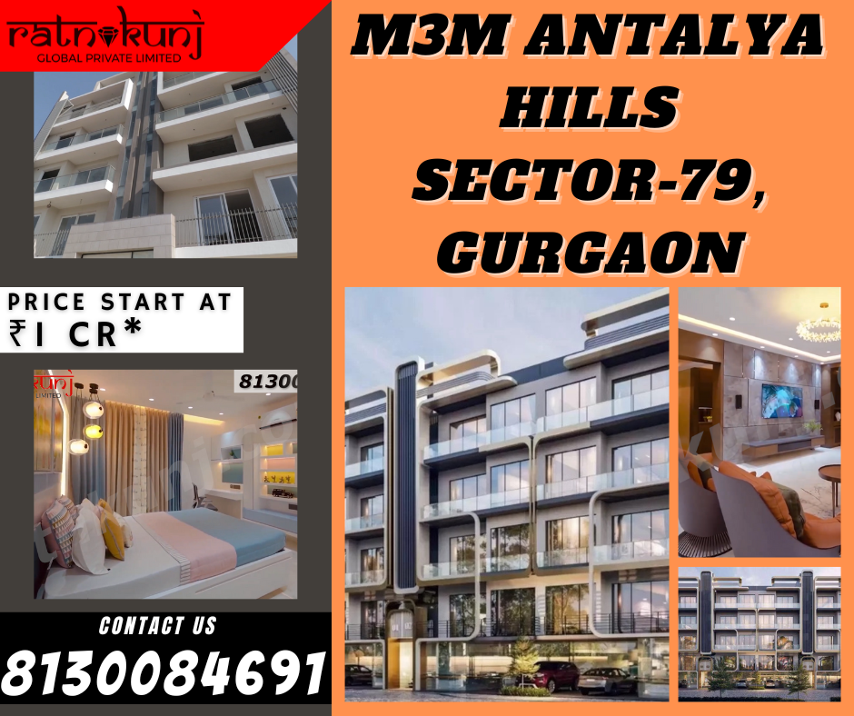 M3M Antalya Hills | Sector 79, Gurgaon | ☎️8130084691