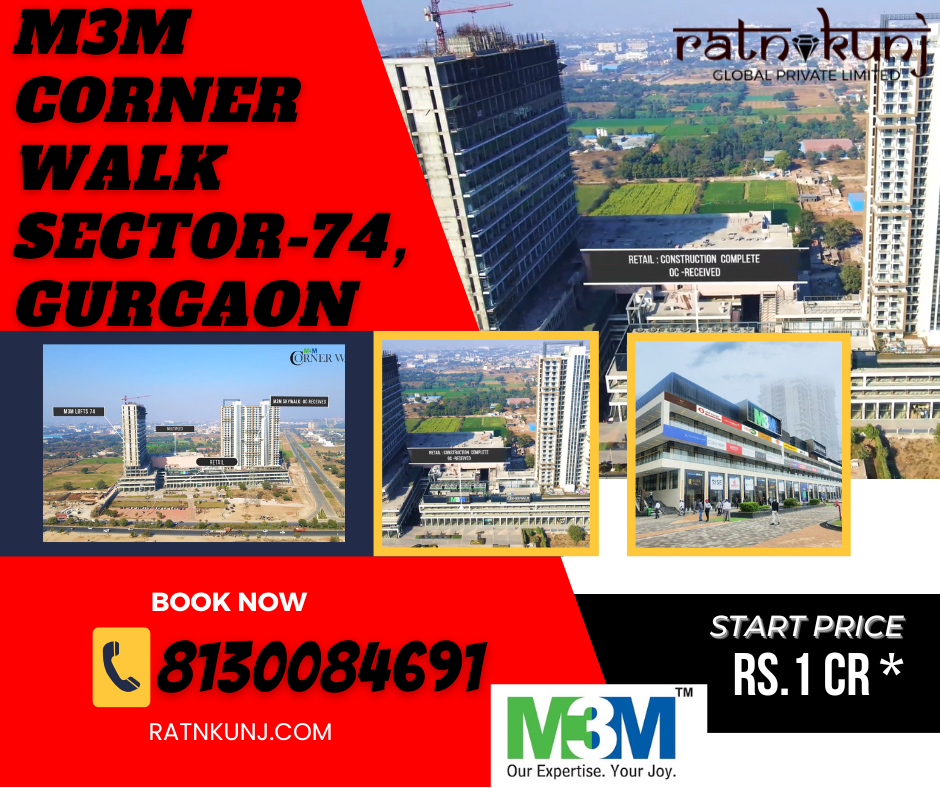 M3M Corner Walk | Sector-74,Gurgaon | ☎️8130084691