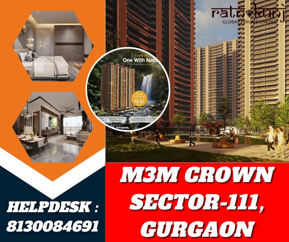 M3M Crown | Sector-111, Gurugram | ☎️8130084691