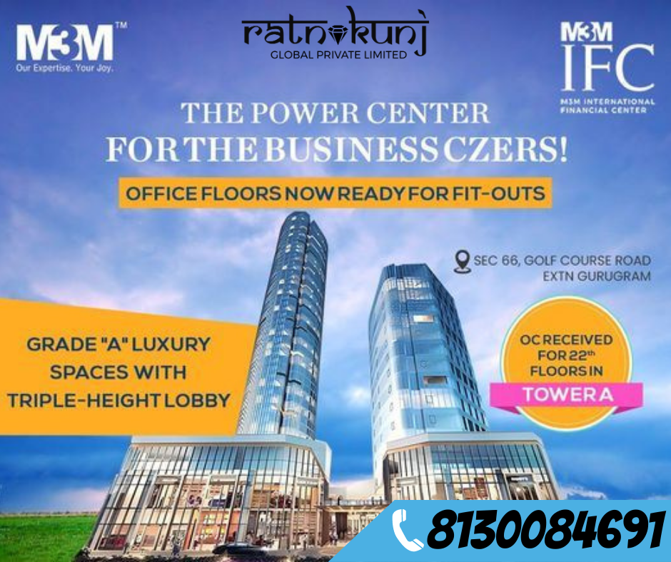 M3M IFC | Sector-66 , Gurgaon | ☎️8130084691