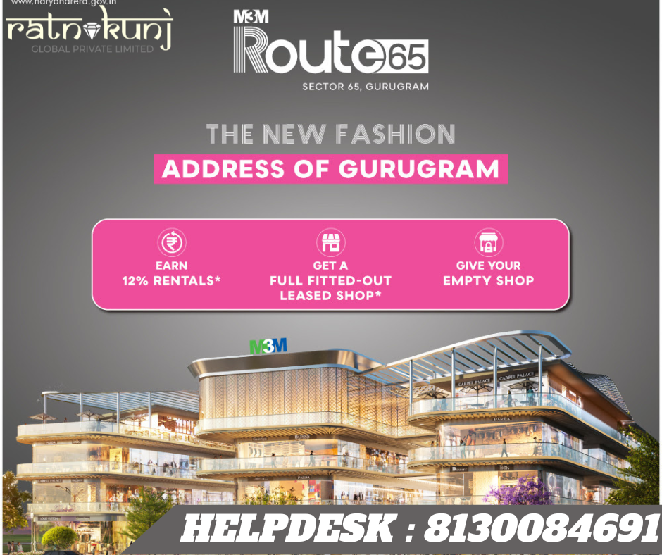 M3M Route 65 | Sector-65, Gurgaon | ☎️8130084691