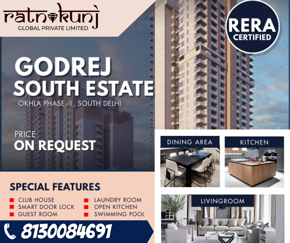 Godrej South Estate | Okhla, Delhi | ☎️8130084691