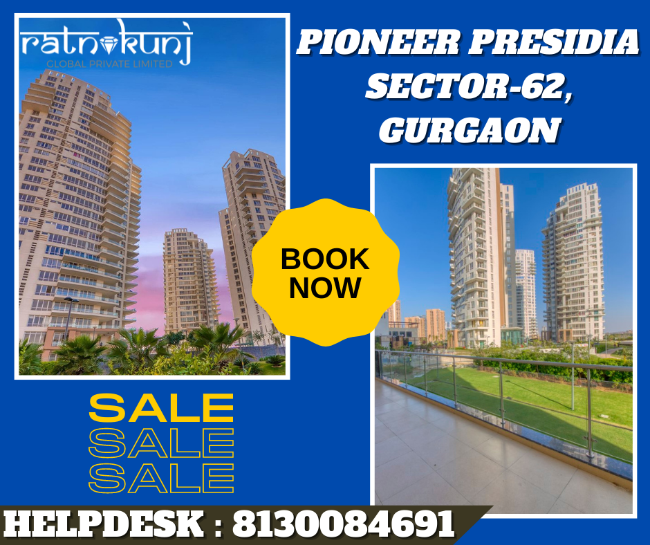 PIONEER PRESIDIA | Sector-62, Gurgaon | ☎️8130084691