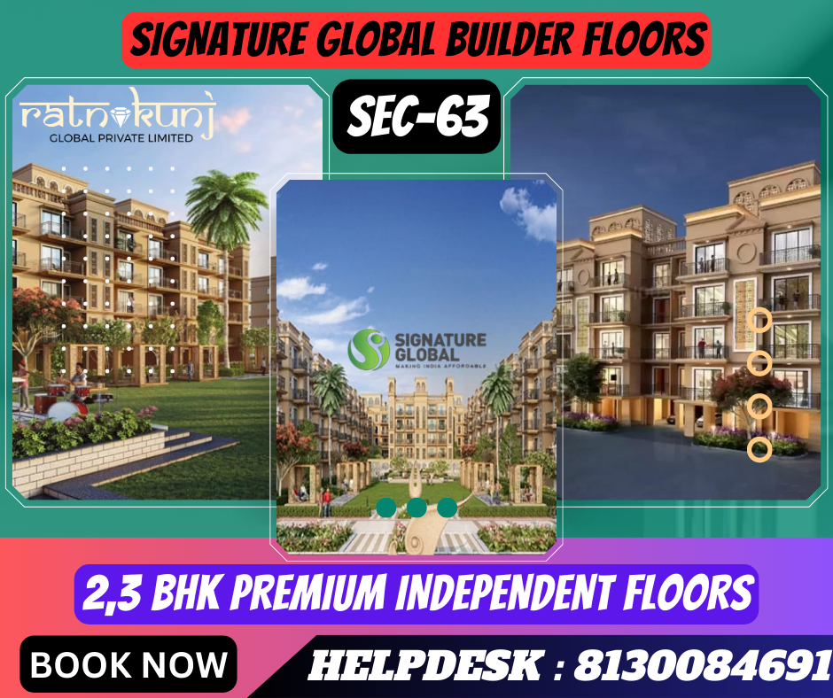 Signature Global Builder Floors | Sector-63 , Gurgaon | ☎️8130084691