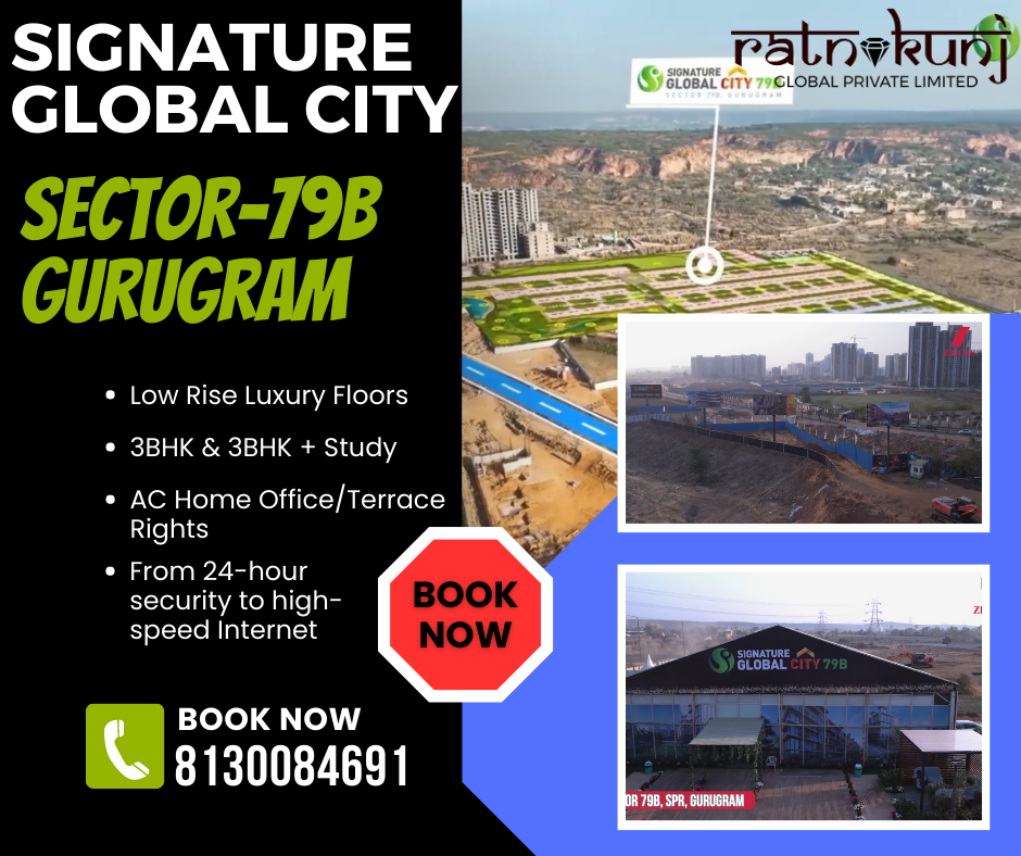 Signature Global City 79 - B | Sector-79B Gurugram | ☎️8130084691