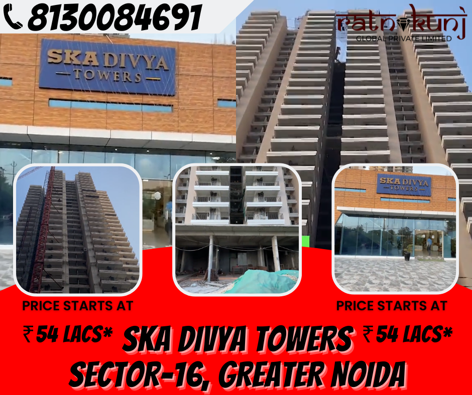 SKA Divya Towers | Sector-16, Greater Noida | ☎️8130084691