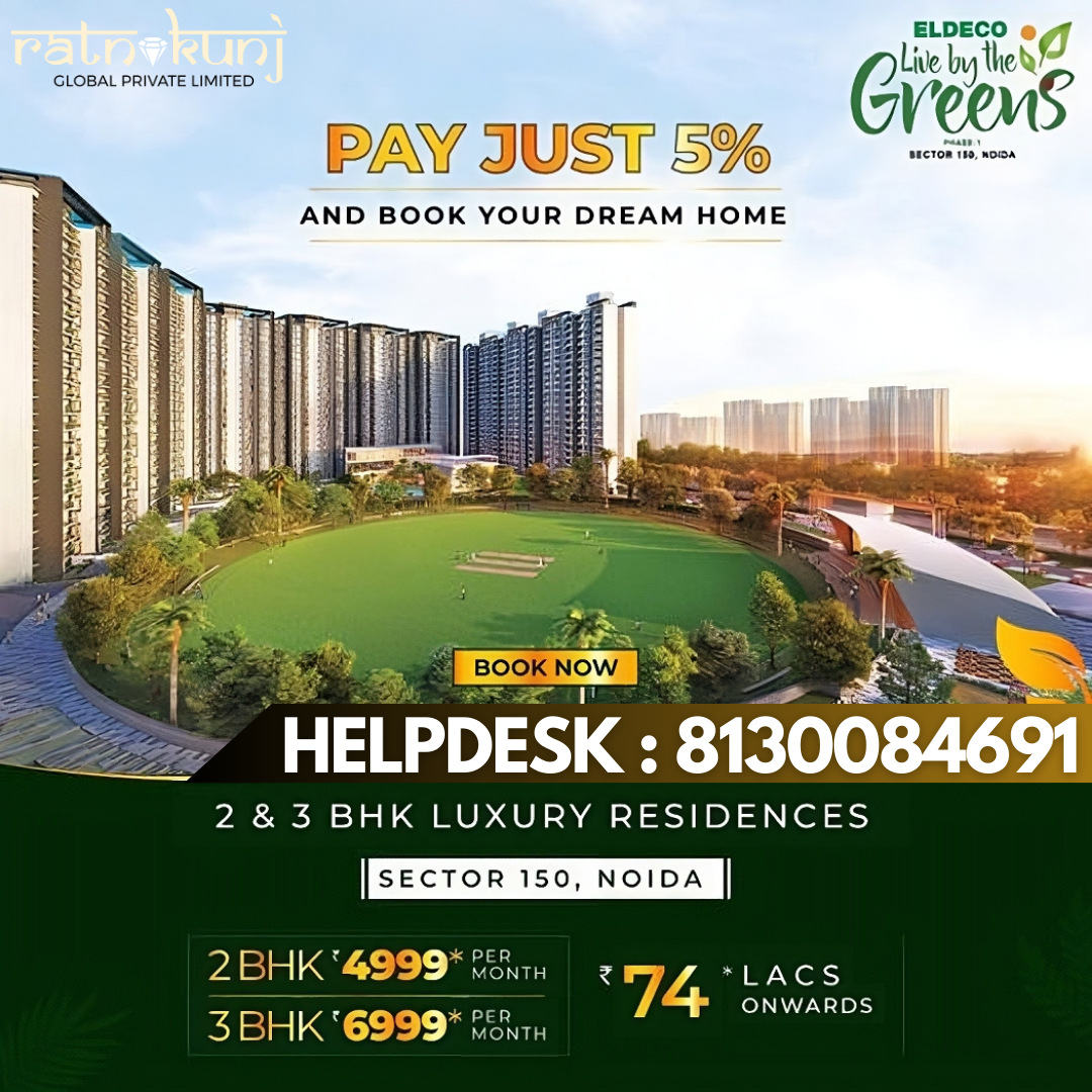 ELDECO Live By The Greens | Sector 150, Noida | ☎️8130084691