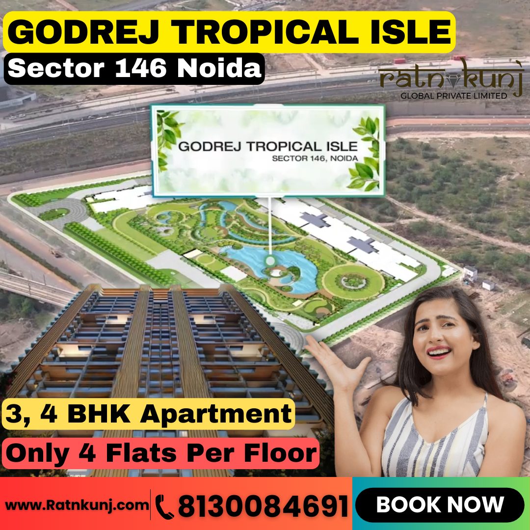 Godrej Tropical Isle | Sector 146 Noida | ☎️8130084691