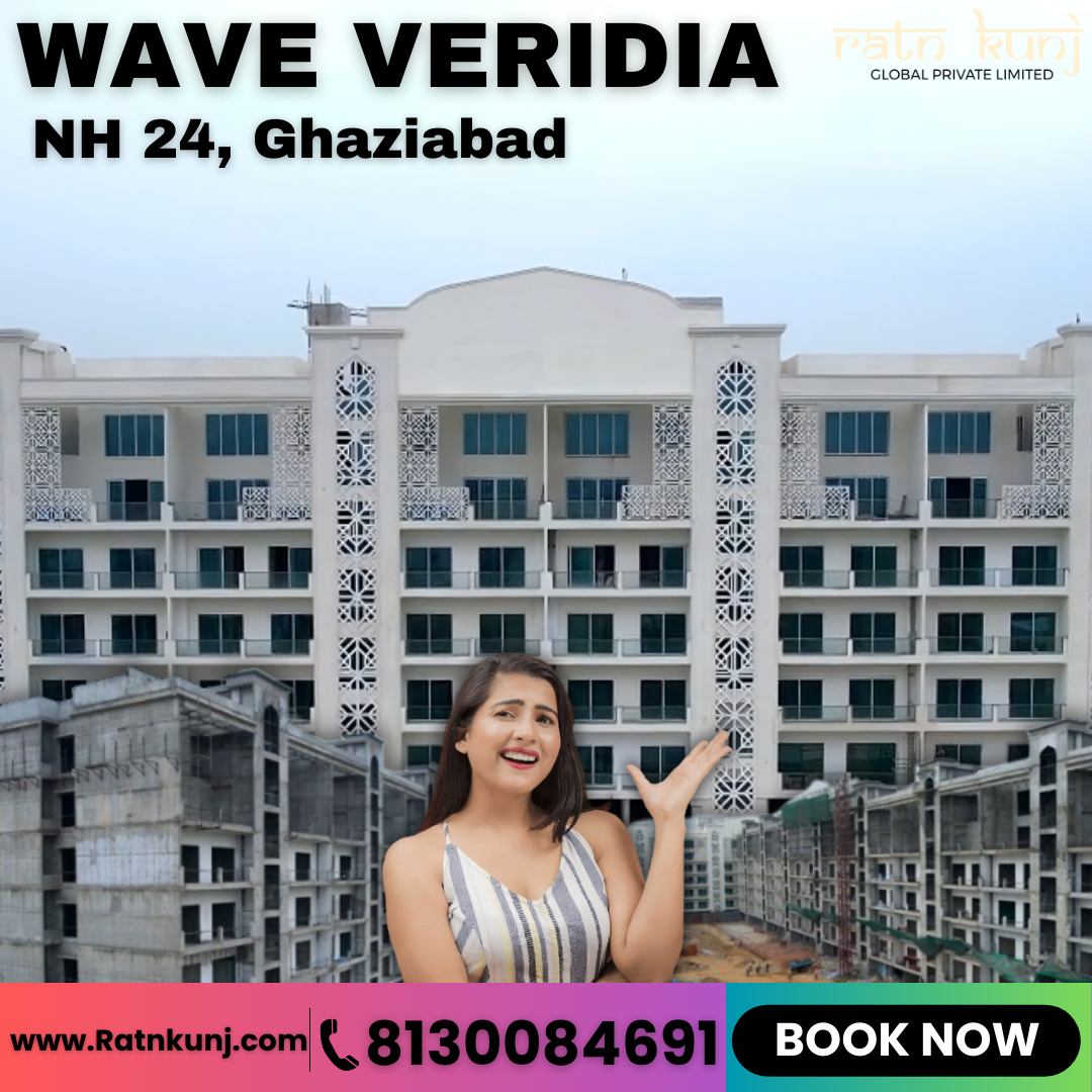 Wave Veridia | NH 24 Highway, Ghaziabad | ☎️8130084691