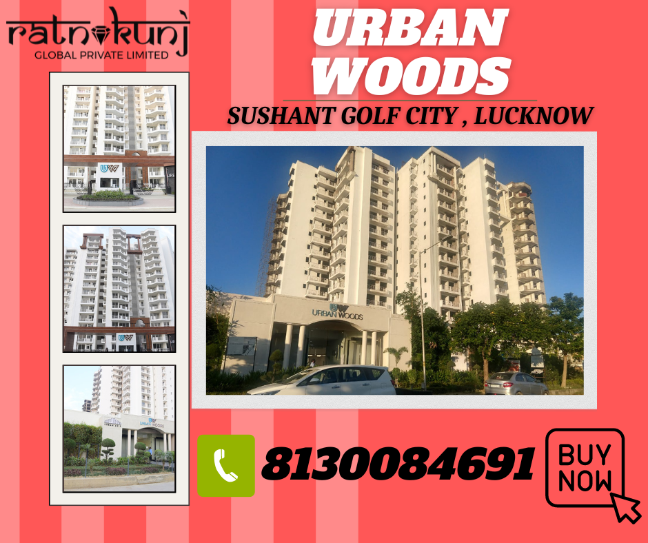 Urban Woods |  Sushant Golf City, Lucknow | ☎️8130084691